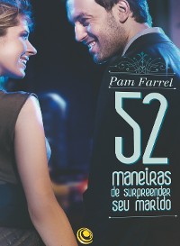 Cover 52 maneiras de surpreender seu marido