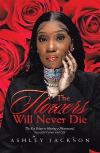 Cover The Flowers Will Never Die