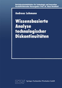 Cover Wissensbasierte Analyse technologischer Diskontinuitäten