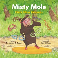 Cover Misty Mole Gets New Glasses