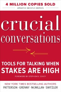 Cover Crucial Conversations Tools for Talking When Stakes Are High, Second Edition