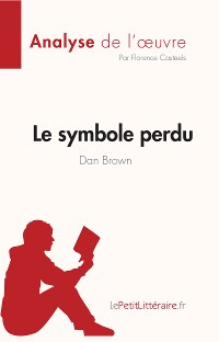 Cover Le symbole perdu de Dan Brown (Analyse de l'oeuvre)