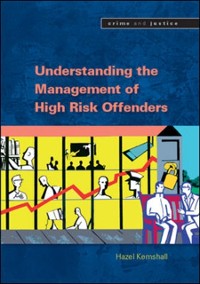 Cover Understanding the Management of High Risk Offenders