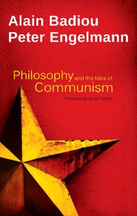 Cover Philosophy and the Idea of Communism