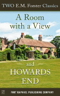 Cover Two E.M. Forster Classics - A Room With a View and Howards End - Unabridged