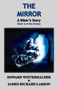 Cover Mirror: A Biker's Story