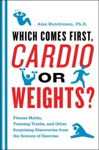 Cover Which Comes First, Cardio or Weights?