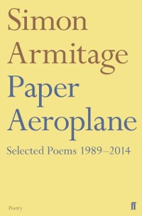 Cover Paper Aeroplane: Selected Poems 1989-2014