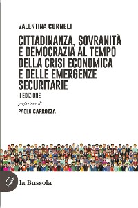 Cover Cittadinanza, sovranità e democrazia al tempo della crisi economica e delle emergenze securitarie