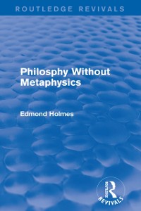 Cover Philosphy Without Metaphysics
