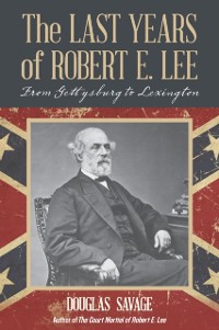 Cover Last Years of Robert E. Lee