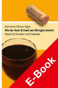 Cover Wie der Kork-Krümel ans Weinglas kommt