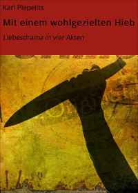 Cover Mit einem wohlgezielten Hieb