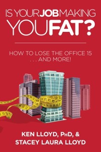 Cover Is Your Job Making You Fat?