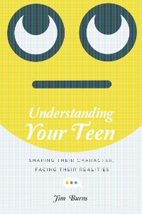 Cover Understanding Your Teen