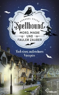 Cover Spellbound - Tod eines aufrechten Vampirs