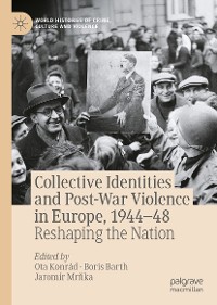 Cover Collective Identities and Post-War Violence in Europe, 1944–48