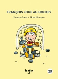 Cover François joue au hockey