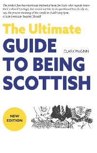 Cover The Ultimate Guide to Being Scottish