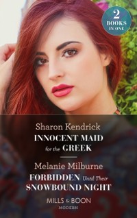 Cover Innocent Maid For The Greek / Forbidden Until Their Snowbound Night