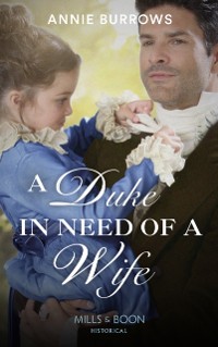 Cover Duke In Need Of A Wife (Mills & Boon Historical)