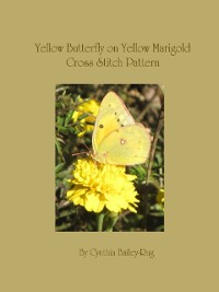 Cover Yellow Butterfly on Yellow Marigold Flower Cross Stitch Pattern