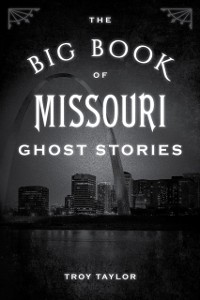 Cover Big Book of Missouri Ghost Stories