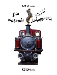 Cover Die singende Lokomotive