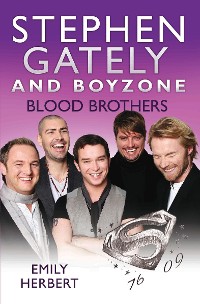 Cover Stephen Gately and Boyzone - Blood Brothers 1976-2009