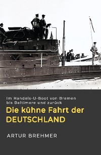 Cover Die kühne Fahrt der "Deutschland"