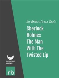 Cover The Adventures Of Sherlock Holmes - Adventure VI - The Man With The Twisted Lip (Audio-eBook)