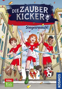 Cover Die Zauberkicker, 7, Siegesrausch!