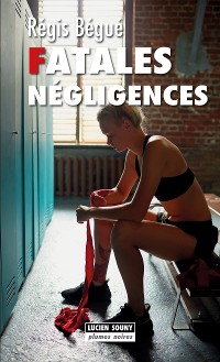 Cover Fatales négligences