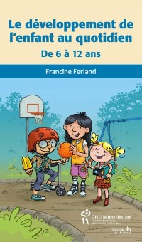 Cover Développement de l''enfant au quotidien de 6 à 12 ans (Le)