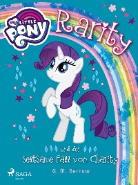 Cover My Little Pony - Rarity und der seltsame Fall von Charity