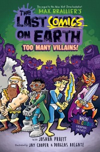 Cover Last Comics on Earth: Too Many Villains!