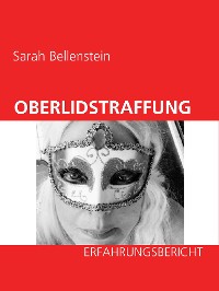 Cover Oberlidstraffung - Erfahrungsbericht