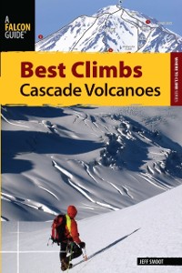 Cover Best Climbs Cascade Volcanoes