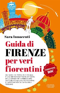 Cover Guida di Firenze per veri fiorentini