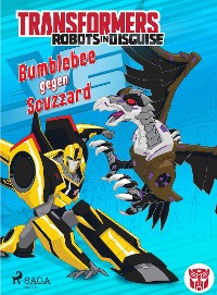 Cover Transformers - Robots in Disguise - Bumblebee gegen Scuzzard