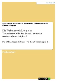 Cover Die Weiterentwicklung des Transfermodells. Ein Schritt zu mehr sozialer Gerechtigkeit?