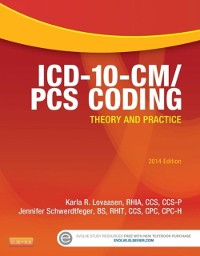 Cover ICD-10-CM/PCS Coding: Theory and Practice, 2014 Edition - E-Book
