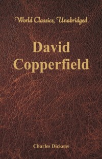 Cover David Copperfield (World Classics, Unabridged)