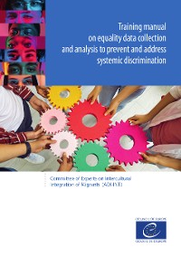 Cover Training manual on equality data collection and analysis to prevent and address systemic discrimination