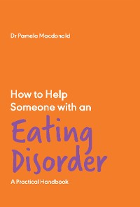 Cover How to Help Someone with an Eating Disorder