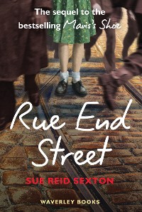Cover Rue End Street - the Sequel to Mavis's Shoe