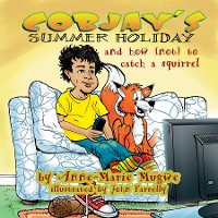 Cover Cobjay's Summer Holiday and How (Not) to Catch A Squirrel