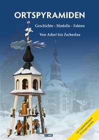 Cover Ortspyramiden Band 2. Geschichte - Modelle - Fakten