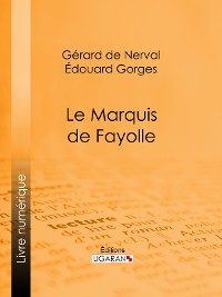 Cover Le Marquis de Fayolle