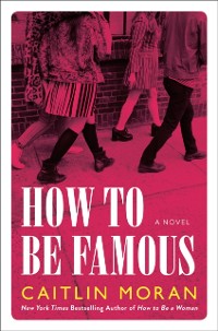 Cover How to Be Famous